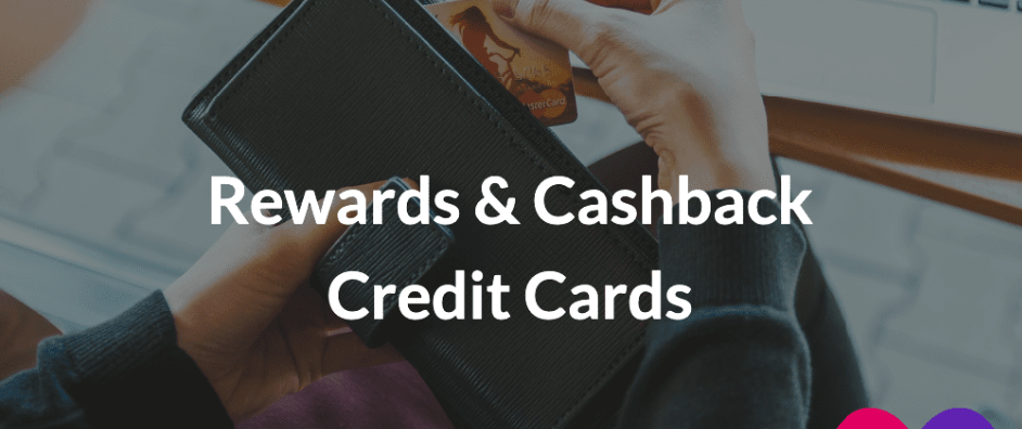 Cashback rewards explained